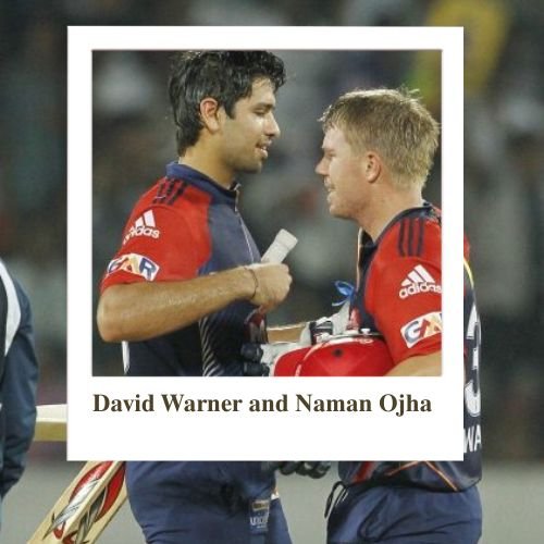 David Warner and Naman Ojha
