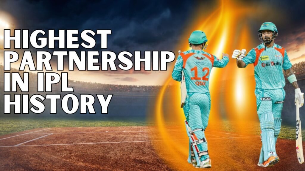 Highest Partnership in IPL History