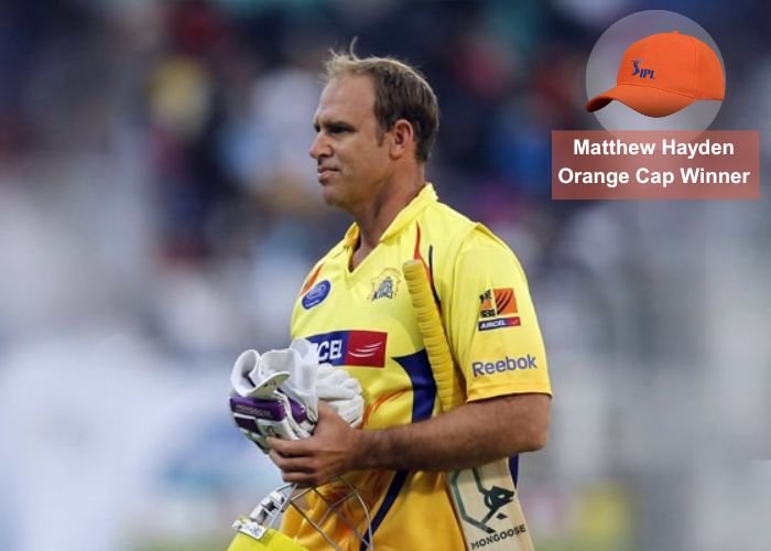 Matthew Hayden IPL Orange Cap winners