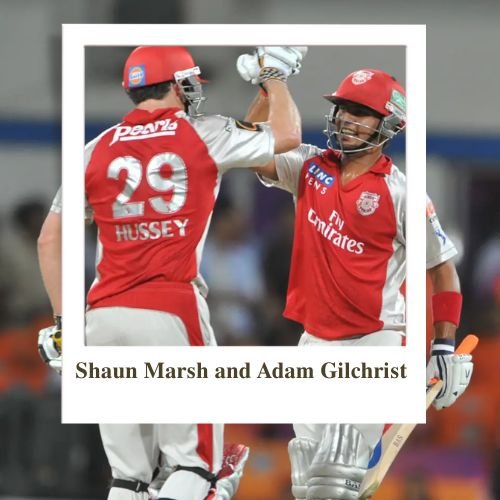 Shaun Marsh and Adam Gilchrist