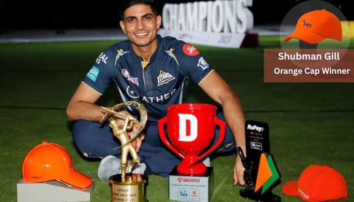 Shubman Gill IPL Orange Cap winners