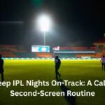 Keep IPL Nights On-Track